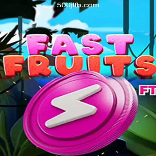 Discover FastFruits: The Ultimate Casino Experience with 500JL.COM Online Casino Philippines