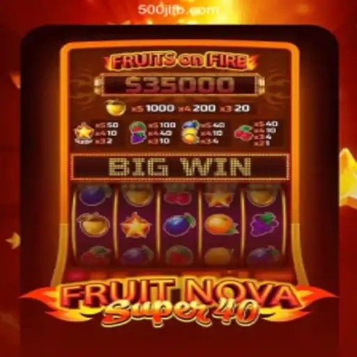 Exploring FruitNovaSuper40 at 500JL.COM Online Casino Philippines